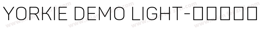Yorkie DEMO Light字体转换